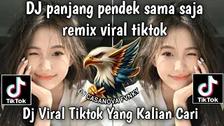 dj panjang pendek sama saja remix viral tiktok full bass dj prd house terbaru