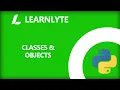 Python Tutorial Classes Objects Learnlyte