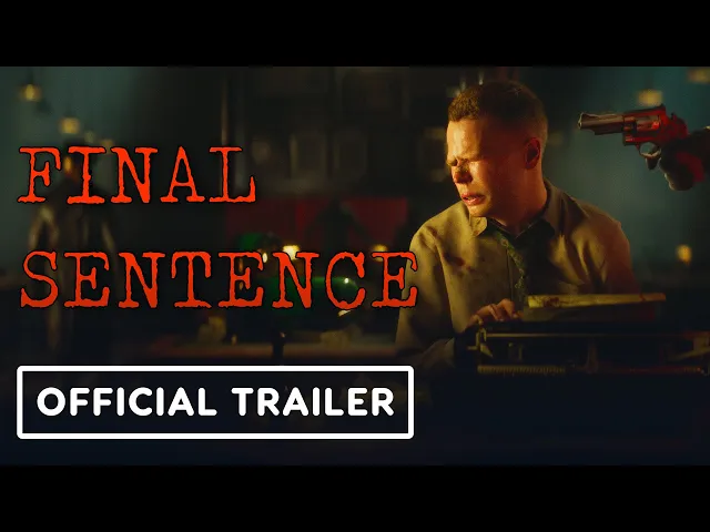 Final Sentence - Official Cinematic Reveal Trailer
