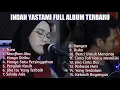 Download Lagu Lagu Terbaru 2022 Full Album INDAH YUSTAMI