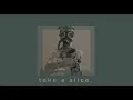 Lagu 𝐓𝐀𝐊𝐄 𝐀 𝐒𝐋𝐈𝐂𝐄. - 𝐛𝐲 𝐆𝐋𝐀𝐒𝐒 𝐀𝐍𝐈𝐌𝐀𝐋𝐒 (𝐬𝐥𝐨𝐰𝐞𝐝 𝐝𝐨𝐰𝐧)