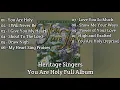 Download Lagu Lagu Pujian Heritage Singers You Are Holy Full Album ~ Pujian Nonstop Channel