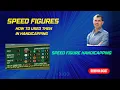 Speed Figure Handicapping Horse Racing