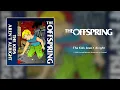 The Offspring - The Kids Aren't Alright [HQ Audio]