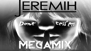 Download Jeremih - Don't Tell 'Em MEGAMIX (ft. Ace Hood, T.I., Ty Dolla $ign, G-Unit, Pitbull, Migos, \u0026 MORE) MP3