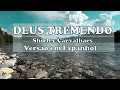 DEUS TREMENDO Shirley Carvalhaes  (Versão em Espanhol)