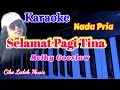 SELAMAT PAGI TINA_Melky Goeslow_Karaoke_Nada Pria_Ciko Ledoh Music