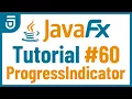 ProgressIndicator JavaFX GUI Tutorial for Beginners