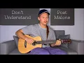 Don t Understand - Post Malone Acoustic Cover