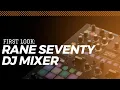 Download Lagu Rane SEVENTY DJ Mixer First Look From Skratch School \u0026 Skratch Bastid