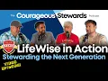 Podcast Episode 45 LifeWise in Action Stewarding the Next Generation