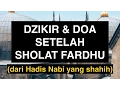 Download Lagu Doa Setelah Sholat Fardhu yang Shahih - Dzikir \u0026 Doa Sesudah Shalat