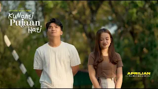 aprilian kunanti pujaan hati official music video 
