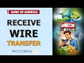 How to Receive International and Domestic Wire Transfers at Bank of America Account