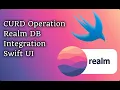 Curd Operation in Realm Database Integration in iOS swift UI xcode