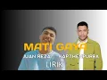 Lagu Mati Gaya Juan Reza Kapthenprbk (Lirik)