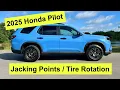 2023 - 2026 Honda Pilot Tire Rotation Jacking Points