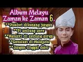 Lagu Album Melayu Zaman ke Zaman6.