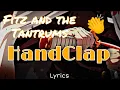 Download Lagu 👏 Fitz and the Tantrums - HandClap (Lyrics) 👏