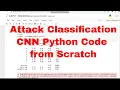 Attack Classification Convolutional Neural Network CNN Python Code CNN Scratch Python Code