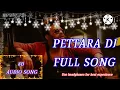 Lagu pettara dj full song #gallodu#telugu#8daudiosongs