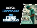 Learn Medical Terminology Like a PRO Medical Terminology for Sterile Processing Techs