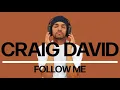 Craig David - Follow Me (Official Audio)
