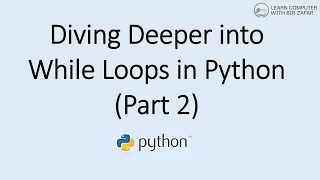 While Loops in Python Tips Tricks and Best Practices Part 2