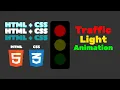 How to Create an Animated Traffic Light Using HTML and CSS Complete Guide in 4 minutes