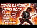 Download Lagu Kumpulan Cover Dangdut Versi Rock Terbaru Viral TikTok | Bahtera Cinta 