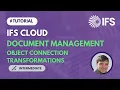 Document Object Connection Transformations in IFS Cloud TECH 12