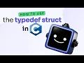 How to Use typedef struct in C