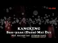Kangkeng San-yaan(Daan)Mai Dee lirik