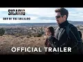Download Lagu SICARIO: DAY OF THE SOLDADO - Official Trailer (HD)
