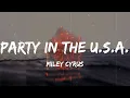 Miley Cyrus - Party In The U.S.A. (Lyrics) | Rihanna, Black Eyed Peas,... (Mix Lyrics)