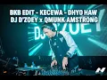 Lagu BKB EDIT ‼️  KECEWA - DHYO HAU -  [ DJ D'ZOEY x QMUNK AMSTRONG ] REMIX #trending #bkbviral #kecewa