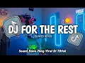 Download Lagu DJ_FOR_THE_REST__•__SLOWED_REVERB_MENGKANE😋