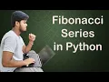 15 Fibonacci Series in Python
