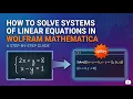 How to solve systems of linear equation in wolfram mathematica