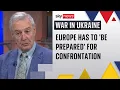 Lagu Europe nearing 'some sort of military confrontation with Russia' | Professor Michael Clarke analysis
