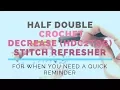 Half Double Crochet Decrease C2TOG Super Fast Stitch Refresher Tutorial