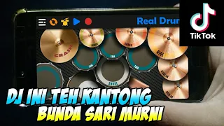 Download DJ INI TEH KANTONG BUNDA SARI MURNI VIRAL! TIKTOK | REAL DRUM COVER MP3