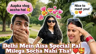 Delhi Mein Aisa Special Pal Milega Socha Nahi Tha! ❤️🥰 | Fun & Memorable Vlog | Handsome Vishal Vlog