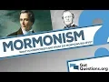 What is Mormonism What do Mormons believe