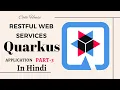 Part-7 First RESTful Webservice in Quarkus in Hindi Quarkus RESTful webservice tutorial in Hindi