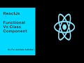 Functional Vs Class Component