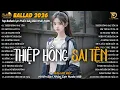 Lagu Nhạc Trẻ Ballad Hot Trend 2026 ♫ Top 20 Ca Khúc Về Tình Yêu Nhẹ Nhàng Thư Giãn - Thiệp Hồng Sai Tên