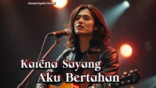karena sayang aku bertahan lagu melayu sedih 2026 paling menyentuh hati 