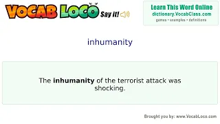 Inhumanity - English Pronunciation Definition Synonyms Antonyms Example Sentence