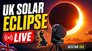 🌒 LIVE Solar Eclipse 2026 from the UK | Seestar S50 Telescope | Deepest UK Eclipse Since 1999!